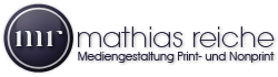 Mathias Reiche - Mediengestaltung Print- und Nonprint